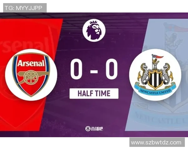 纽卡斯尔与阿森纳激战成平局四比四精彩回顾与分析